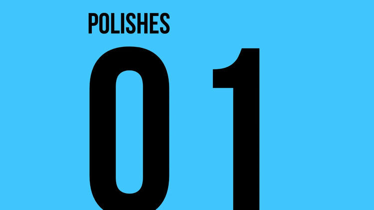 Polishes